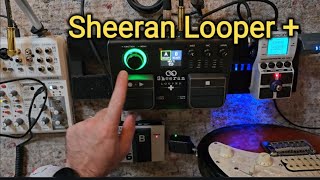 Ed Sheeran Looper + | Overview & Demo | This is how it sounds like!