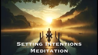 Setting Intentions for 2025 Meditation