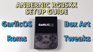 ANBERNIC RG35XX Ultimate Setup Guide - GarlicOS, Roms, Box Art and Tweaks