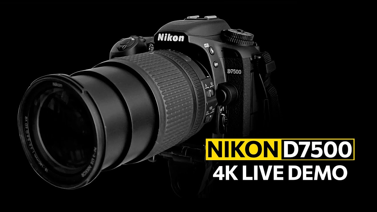 Nikon D7500 - 4K Live Video - YouTube Nikon D7500 - 4K Live Video - YouTube