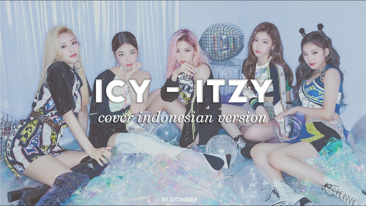 ICY - ITZY (Cover Indonesian Version) by Suci Audria