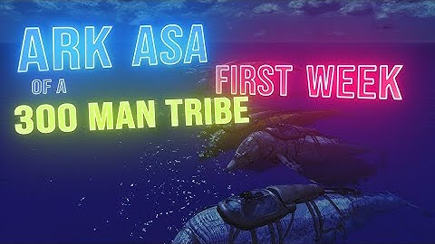 First Week Of a 300 Man Mega Tribe in Ark Ascended Official pvp pc