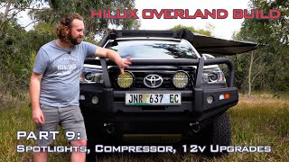 Spots, Compressor & 12v Upgrades! | Hilux Overland Build, pt.9