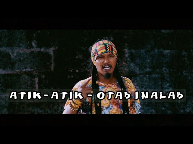 Atik-atik - Otab Inalab (Music Video) class=