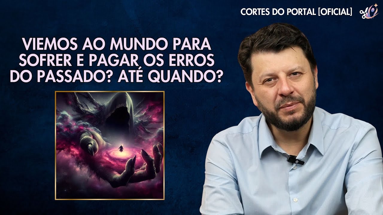 VIEMOS AO MUNDO PARA SOFRER E PAGAR OS ERROS DO PASSADO? ATÉ QUANDO?