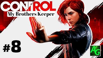 Control Story Mission - My Brothers Keeper - Story Walkthrough Part 8