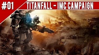 Titanfall "IMC" Walkthrough Part 1 CAMPAIGN XBOX ONE No Commentary 1080p HD Gameplay