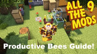 All The Mods 9 Productive Bees Guide Part 1 The Basics!