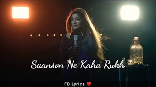 Saanson Ne Kaha Rukh Mod Liya Status Jo Bheji Thi Dua FB Lyrics