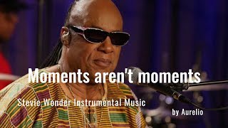 Stevie Wonder - Moments Aren&#39;t Moments (Karaoke) New Version