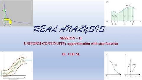 Real Analysis: Session  11 by Dr. Viji M.