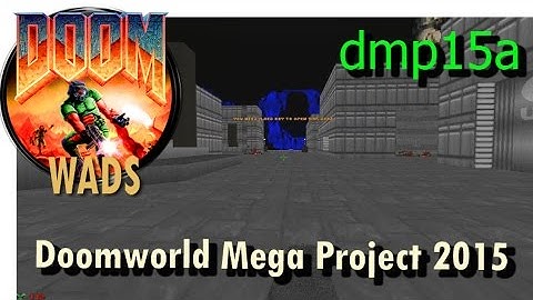 Doom wad - Doomworld Mega Project 2015 (level 9) dmp15a.wad