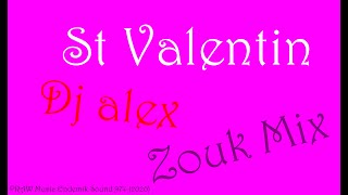 Mix Zouk Love 2020 Spécial St Valentin By Dj Alex