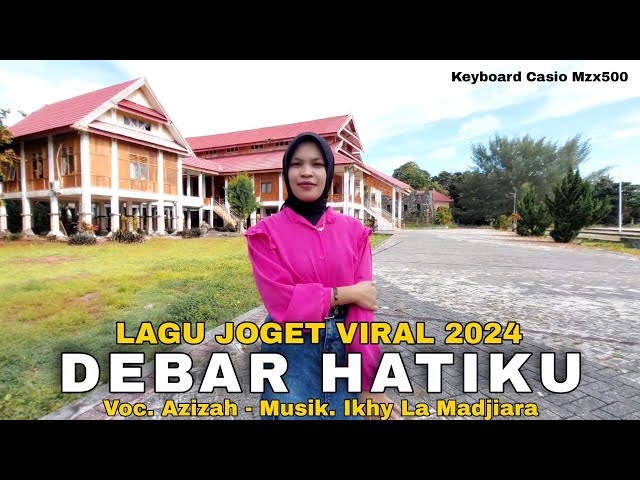 Lagu JOGet VIRAL Terbaru!!! | DEBAR HATIKU - Azizah ~  Musik Wakatobi versi CASIO mzx500 class=