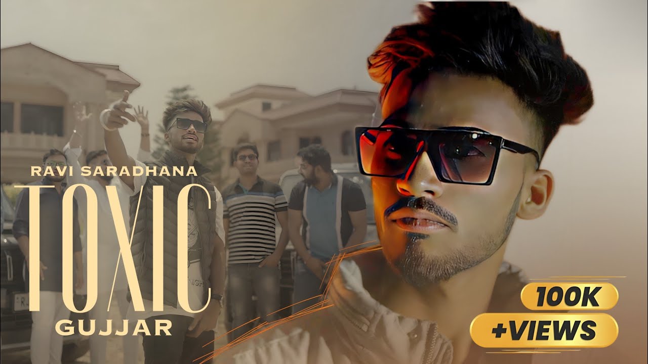 Toxic Gujjar Official Video Ravi Saradhana  Latest Haryanvi Song 2023