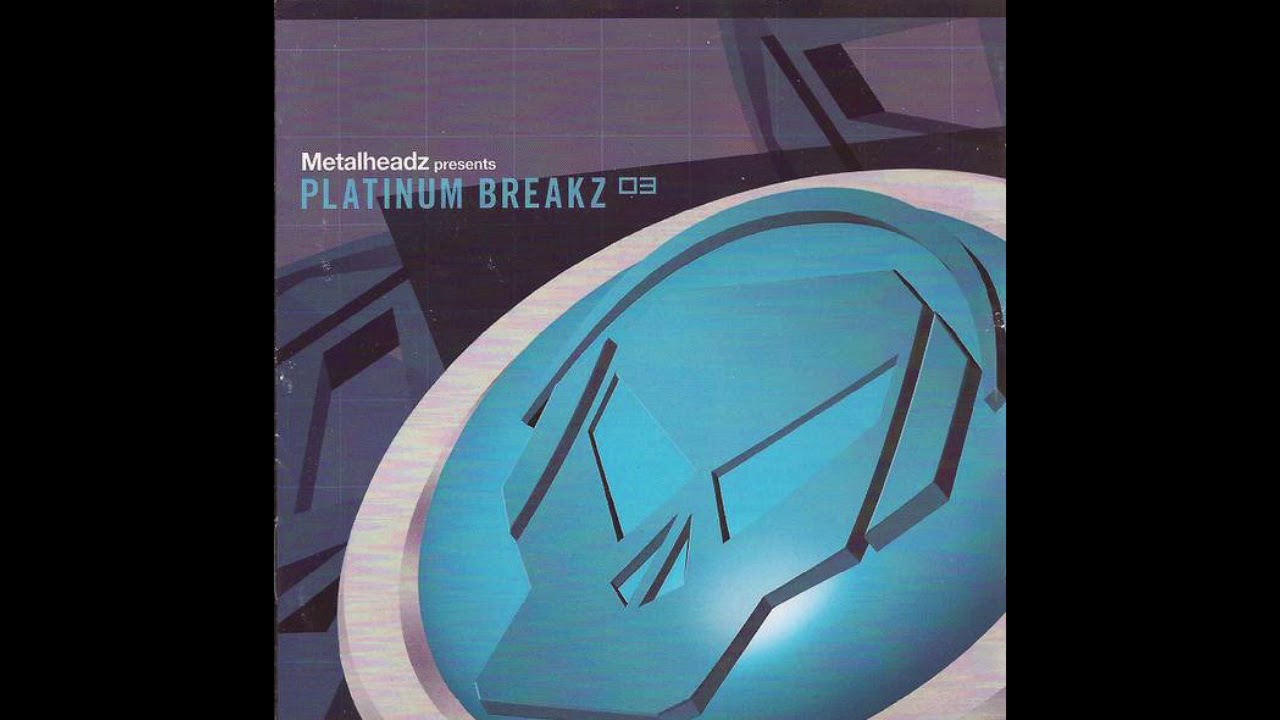 【DnB】V.A.／LHEADZ PLATINUM BREAKZ 3牧組 Metalheadz Presents - Platinum Breakz 03 - YouTube