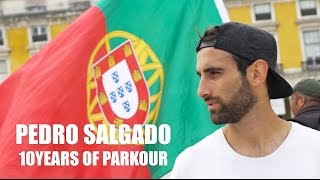 Pedro Salgado 2016 - 10 years of Parkour & Freerunning