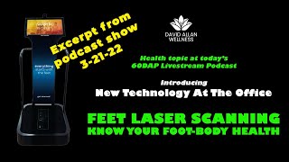 FEET LASER SCANNING TECHNOLOGY; WHAT IS IT? HOW CAN YOU BENEFIT? HOSTED BY DR. DAVID ALLAN, DC. screenshot 2