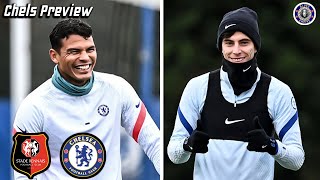 Havertz and Silva are back 😍 || Rennes vs Chelsea || Match Preview