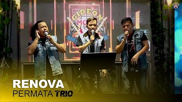 RENOVA // PERMATA TRIO // LIVE GMP