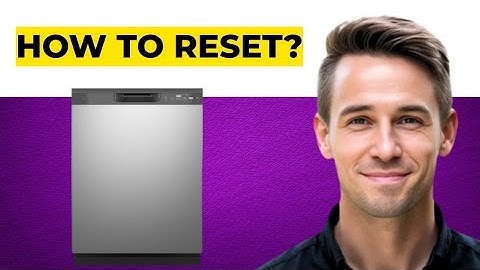 How To Reset GE Dishwasher Quick Fix for Common Issues (Step by Step Guide)