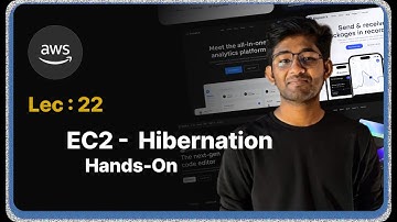 Lec : 22 - EC2 Hibernation: Practical Guide to AWS EC2 Hibernation