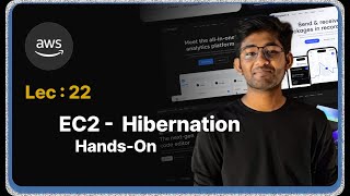 Lec : 22 - EC2 Hibernation: Practical Guide to AWS EC2 Hibernation
