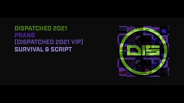 Survival & Script - Prang (Dispatched 2021 VIP) - Dispatched 2021 Album