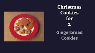 Christmas Cookies for 2:  Gingerbread Cookies - Taste Great and are Soft screenshot 1