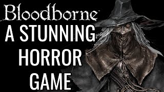 What Made Bloodborne An Amazing Horror Game