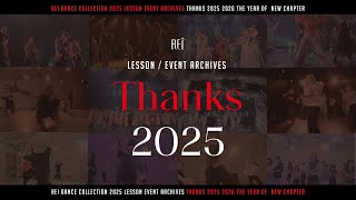 Thanks 2025 Rei Dance Collection