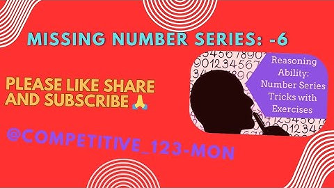 🚀 Missing Number Series | Easy Logic & Quick Methods