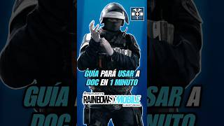 CÓMO USAR A DOC EN R6M - GUÍA EN 1 MINUTO 💉 #rainbow6mobile #rainbowsixmobile #r6m #rainbow6siege