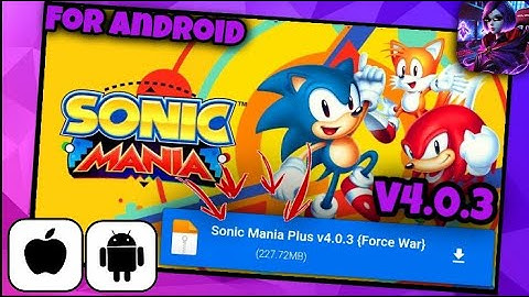 🔮HOW TO DOWNLOAD AND INSTALL SONIC MANIA PLUS V4.0.3 FOR ANDROID UPDATED 2025!🤯