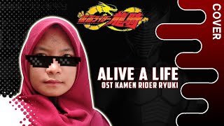 Alive a Life - Kamen Rider Ryuki [Cover By Rizqa Fasirha]