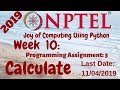 Joy of Computing using Python Week 10 Programming Assignment 3 Calculate Solution