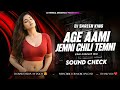 🔥Dj SarZen Sound Check🔥 Aage Aami Jemni Chhili Temni Kore De Edm Trance Mix Purulia Dj Song DjSarzen