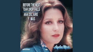Video thumbnail of "Angélica María - Before The Next Tear Drop Falls"