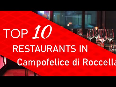 Top 10 best Restaurants in Campofelice di Roccella, Italy