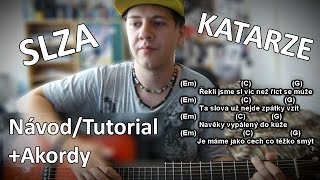 Návod + Akordy na kytaru (Slza - Katarze) Jak hrát na kytaru - Karel nEscafeX Kocurek