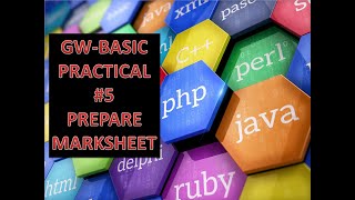 GW-BASIC Practical #5 (Prepare Mark-sheet)