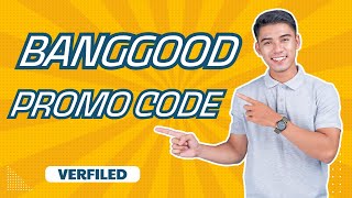 How to get Banggood Promo Code | Practical Ways to Score Discounts