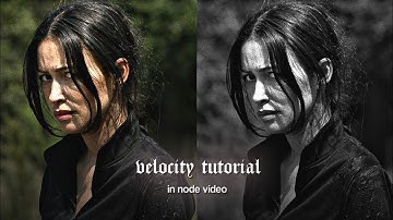 Velocity tutorial in Node Video