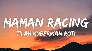 Download Lagu Maman Racing - T'lah Kuberikan Roti MP3