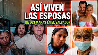 ASI VIVEN EN EL 2026 LAS ESPOSAS DE LOS MARAS EN EL SALVADOR