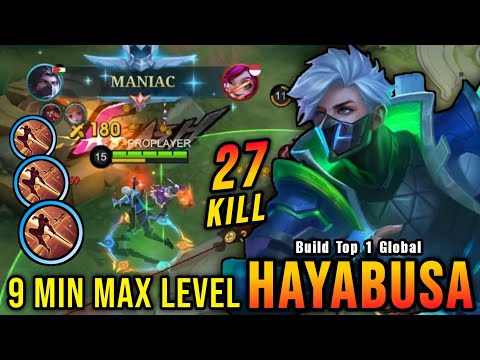 27 Kills + MANIAC!! Fast Farm Hayabusa 9 Mins Max Level!! - Build Top 1 Global Hayabusa ~ MLBB