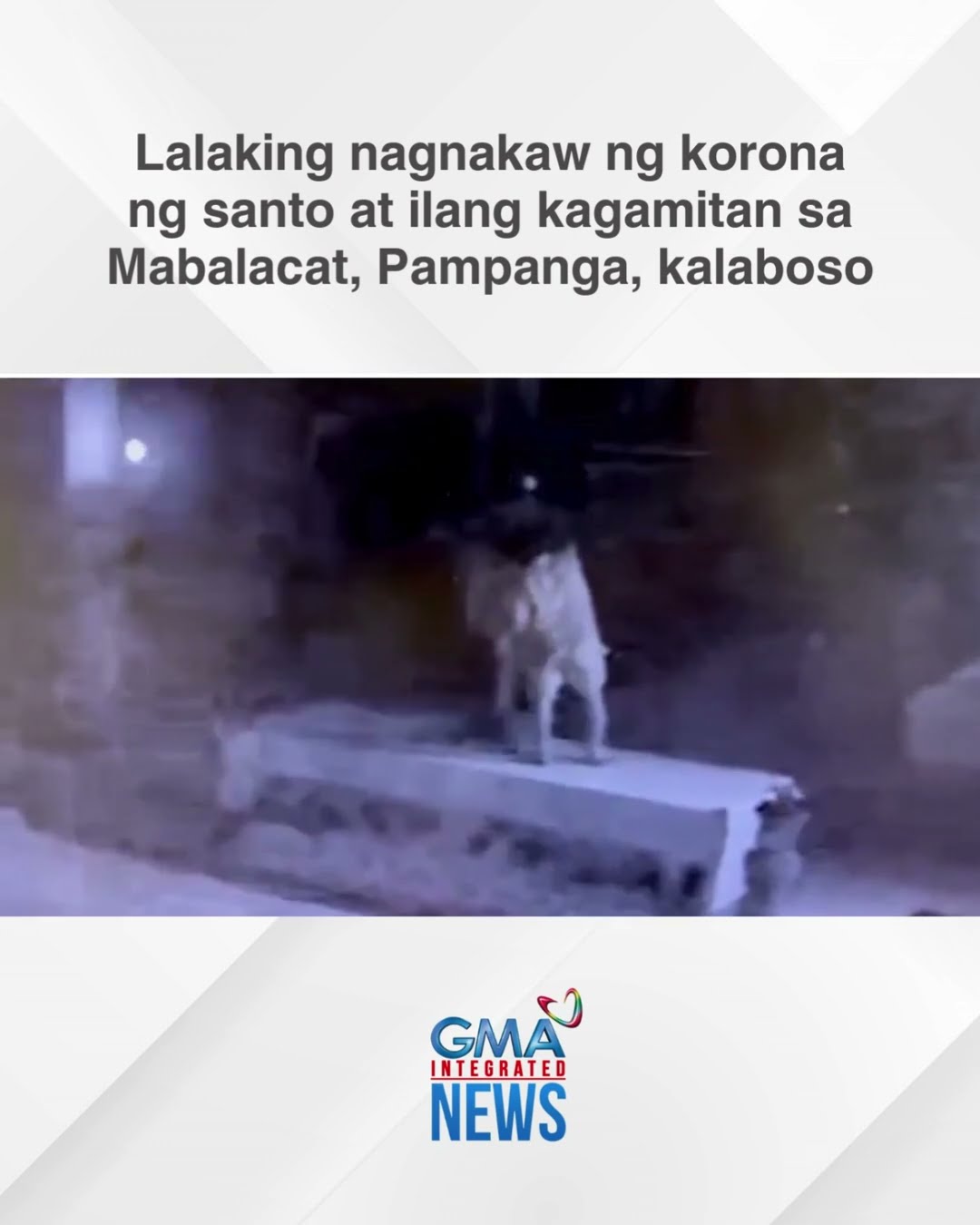Lalaking nagnakaw ng korona ng santo at ilang kagamitan sa Mabalacat, kalaboso | GMA Integrated News