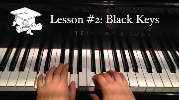 Piano Lesson # 2: Black Keys (Accidentals)