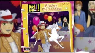Die drei !!! -  Folge 37 Mission Pferdeshow