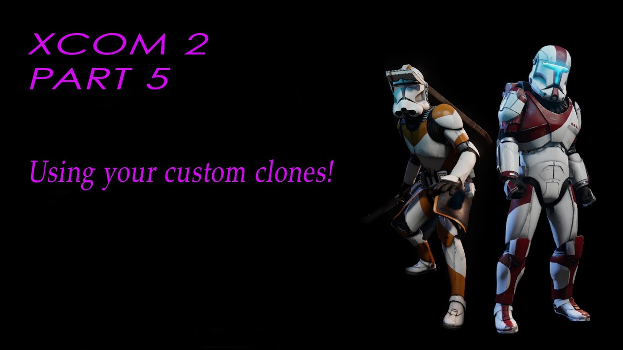 XCOM 2 │ Star Wars Mod │ Part 5 - YouTube